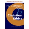 Common Good And Christian Ethics by Hollenbach David