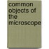 Common Objects Of The Microscope