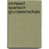 Compact Spanisch Grundwortschatz