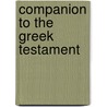 Companion To The Greek Testament door A.C. Barrett