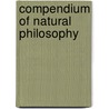 Compendium of Natural Philosophy door Denison Olmsted