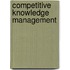 Competitive Knowledge Management
