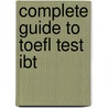 Complete Guide To Toefl Test Ibt door Bruce Rogers