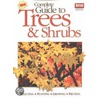 Complete Guide to Trees & Shrubs door Denny Schrock