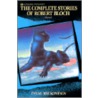 Complete Stories of Robert Bloch door Robert Bloch