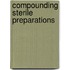 Compounding Sterile Preparations