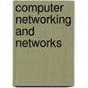 Computer Networking And Networks door Onbekend