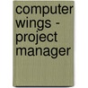 Computer Wings - Project Manager by Bpp Learning Media Ltd