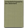Computertomographie Des Abdomens door Auguste Wackenheim