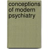 Conceptions of Modern Psychiatry door Harry Stack Sullivan