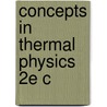 Concepts In Thermal Physics 2e C by Stephen J. Blundell