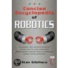 Concise Encyclopedia of Robotics by Stan Gibilsco