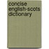 Concise English-Scots Dictionary