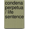 Condena Perpetua / Life Sentence by David Ellis