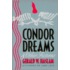 Condor Dreams And Other Fictions