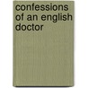 Confessions Of An English Doctor door Unknown Author