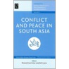 Conflict And Peace In South Asia by Rakesh Jain
