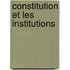 Constitution Et Les Institutions