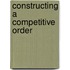 Constructing A Competitive Order