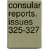 Consular Reports, Issues 325-327