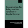 Consumption Tax Policy & Taxat C by Toshihiro Ihori