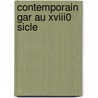 Contemporain Gar Au Xviii0 Sicle door S. Si�Gler-Pascal