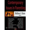 Contemporary Issues In Parenting door Melissa J. Kane