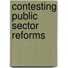 Contesting Public Sector Reforms by Unknown