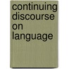 Continuing Discourse on Language by Ruqaiya Hasan