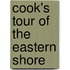 Cook's Tour Of The Eastern Shore