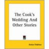 Cook's Wedding And Other Stories door Anton Pavlovitch Chekhov