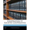 Coopration Et Socits Coopratives door I. Protopopesco