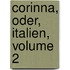 Corinna, Oder, Italien, Volume 2