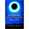 Cosmic [Sex, Power, Love] Is.It? door Fred Weaver Iii M.D.
