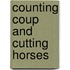 Counting Coup And Cutting Horses