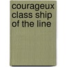 Courageux Class Ship Of The Line door Miriam T. Timpledon