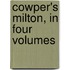 Cowper's Milton, in Four Volumes