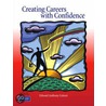 Creating Careers With Confidence door Edward Colozzi
