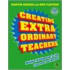 Creating Extra-Ordinary Teachers