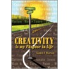 Creativity Is My Purpose in Life door Kamil F. Horton