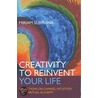 Creativity To Reinvent Your Life door Miriam Subirana