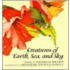 Creatures of Earth, Sea, and Sky