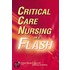 Critical Care Nursing in a Flash