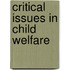 Critical Issues In Child Welfare