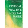 Critical Practice In Social Work by Unknown