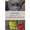 Cronica de Una Guerra de Oriente door Gilles Kepel