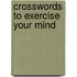 Crosswords To Exercise Your Mind