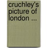 Cruchley's Picture of London ... door G.F. Cruchley