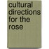 Cultural Directions For The Rose