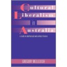 Cultural Liberalism In Australia door Gregory Melleuish